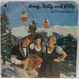 Anny Nelly Und Willy Mit Trio Alpengruss – Holliday in Switzerland 7″ EP world