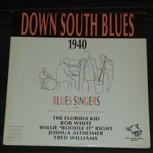 Bob White , Willie “Boodle It” Right , The Florida Kid Down South Blues LP  EX