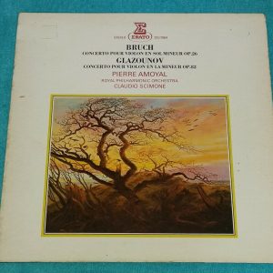 Bruch – Glazounov Violin Concertos  Pierre Amoyal , Scimone Erato STU 71164 LP