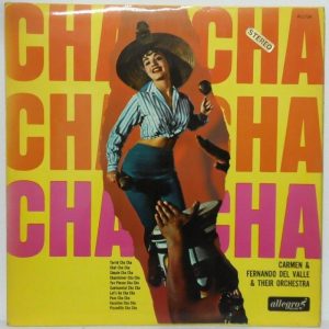 Carmen & Fernando Del Valle & Their Orchestra – CHA CHA CHA LP 1964 England RARE