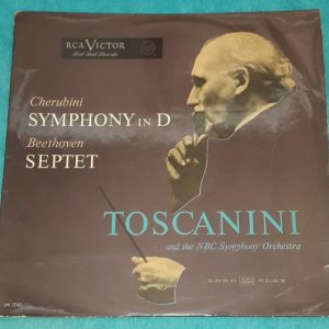 Cherubini : Symphony in D Beethoven : Septet  Toscanini   RCA LM-1745 LP ED1