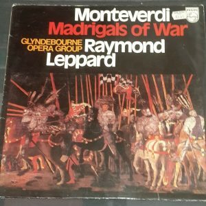 Claudio Monteverdi – Madrigals of War Raymond Leppard  Philips 6500 663 LP