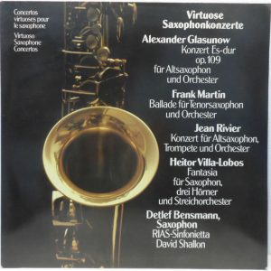 Detlef Bensmann / RIAS-Sinfonietta David Shallon – Virtuoso Saxophone Concertos