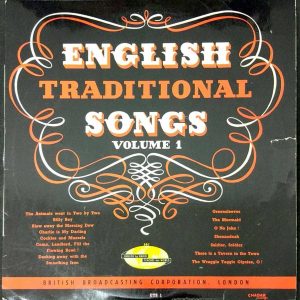English Traditional Songs Volume 1 – Stanley Riley  Brenda Cleather 10″ LP BBC