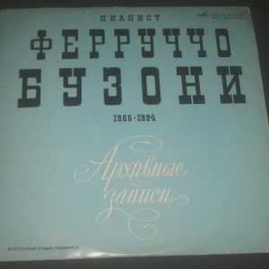FERRUCCIO BUSONI PIANO – LISZT SCHUBERT CHOPIN MELODIYA D 023781-2 BLUE LP