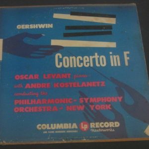 GERSHWIN Concerto in F OSCAR LEVANT ANDRE KOSTELANETZ Columbia ML 4025 LP ED1
