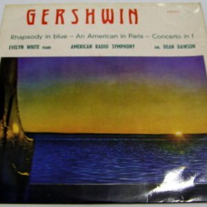 GERSHWIN – Rhapsody In Blue An American In Paris Concerto In F EVELIN WHITE VOX