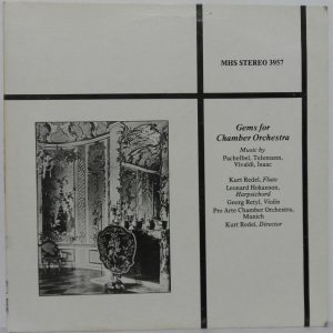 Gems for Chamber Orchestra – Pachelbel Telemann Vivaldi Kurt Redel MHS 3975