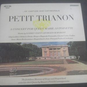 Gossec , Saint-Georges , Schobert ?? Petit Trianon A Concert For Queen Marie LP