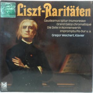 Gregor Weichert – Franz Liszt : Liszt Raritäten LP FSM Edition Brockhoff 1978