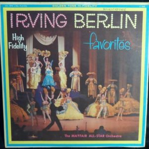 IRVING BERLIN FAVORITES The Mayfair All-Star Orchestra LP Golden Tune C4008