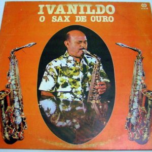 IVANILDO  – O SAX DE OURO LP Saxophone easy listening BRAZIL