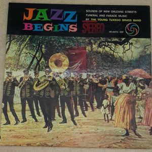 Jazz Begins : Sounds Of New Orleans Young Tuxedo Brass Band  Atlantic 1297 LP EX
