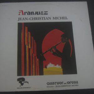 Jean-Christian Michel Quatuor Avec Orgue ‎– Aranjuez Riviera 521 041 LP EX