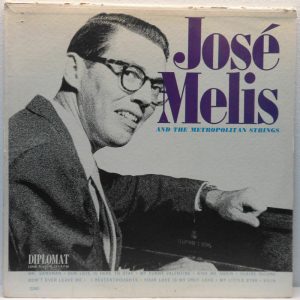 José Melis – And The Metropolitan Strings LP Easy Listening USA Diplomat 2260