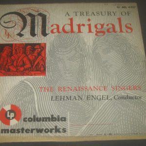Lehman Engel  A Treasury of Madrigals Renaissance Singers COLUMBIA ML 4517 ED1