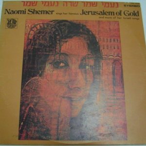 NAOMI SHEMER Sings her famous Jerusalem Of Gold Israeli Songs Israel Hebrew LP