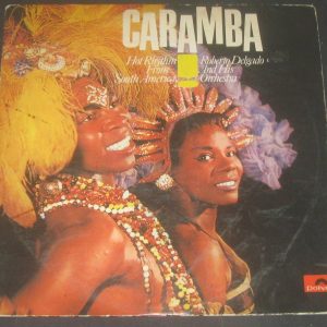 Roberto Delgado  ‎– Caramba Polydor 184017 Israeli LP Israel Rumba Afro Cubano