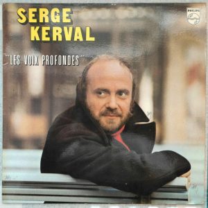 Serge Kerval – Les Voix Profondes LP 1977 France Pop Chanson Philips 9101 130