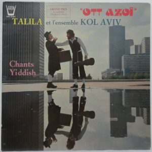 TALILA and KOL AVIV Ensemble – OTT AZOI – Chants Yiddish LP GAT France Jewish