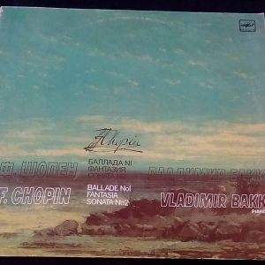 Vladimir Bakk Piano Chopin Sonata / Ballade / Fantasia Melodiya C10 28485 005 LP