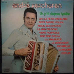 ANDRE VERCHUREN – UN P’TIT CHAPEAU TYROLIEN LP Accordion French world music
