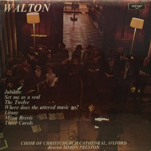 ARGO ZRG 725 WALTON – Choral Works – Simon Preston / Stephen Darlington