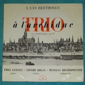 Beethoven – Gilels Kogan rostropovich – The Archduke Trio Le Chant Du Monde LP