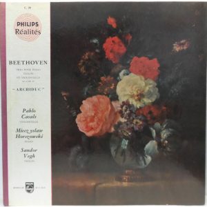 Casals / Horsozowski / Vegh – Beethoven – Trio no. 6 Archiduc LP Philips C 20