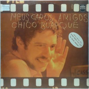 Chico Buarque – Meus Caros Amigos LP Rare Israel Pressing Diff. Cover MPB latin