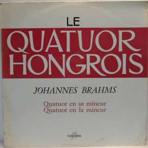 Columbia FCX 782 BRAHMS – Quatour Op. 51 No. 1 & 2 LE QUATOUR HONGROIS