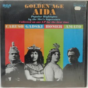 Golden Age Aida – Popular Highlights LP CARUSO / GADSKI / HOMER / AMATO RCA 1623