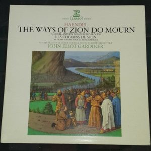 Haendel ‎– The Ways Of Zion Do Mourn  Eliot Gardiner Erato ‎ STU 71173 LP EX