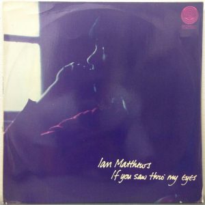 Ian Matthews – If You Saw Thro’ My Eyes LP 1971 Folk Rare Israel Pressing LAM