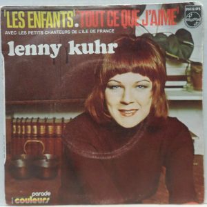 Lenny Kuhr – Les Enfants / Tout Ce Que J’Aime 7″ France pop 1972 Philips