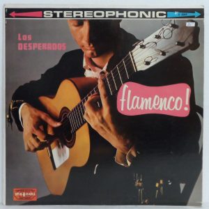 Los Desperados – Flamenco! LP Vinyl Record Spin-O-Rama flamenco latin