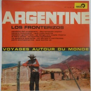 Los Fronterizos – Argentine – Voyages Author Du Monde LP Unique Israel pressing