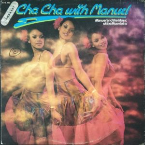 Manuel And The Music Of The Mountains – Cha Cha With Manuel LP 12″ Latin Cha-Cha