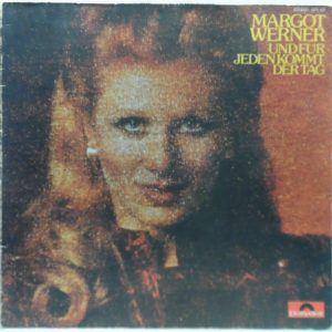 Margot Werner – Und Für Jeden Kommt Der Tag LP 1974 German Pop Schlager