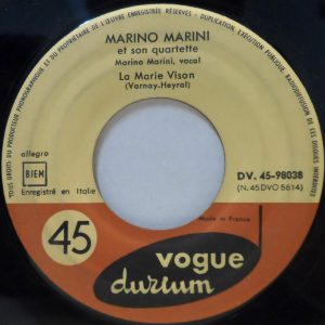Marino Marini et son quartette – Chu Chu Bella / La Marie Vison 7″ Vogue Durium