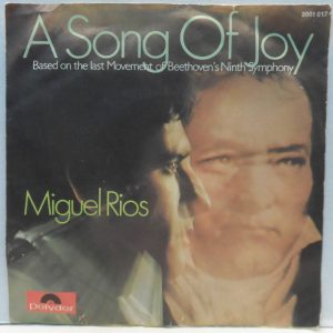 Miguel Rios – A Song Of Joy / No Sabes Como Sufri 7″ 1970 Germany pop Beethoven