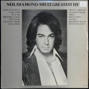 Neil Diamond – His 12 Greatest Hits LP 1974 RARE Israel Israeli press MCA 2106