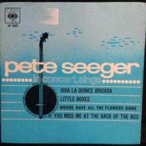 PETE SEEGER – In Concert Sings Viva La Quince Brigada 7″ EP ISRAEL ISRAELI press