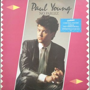Paul Young – No Parlez LP 12″ Vinyl Record 1983 1st Press CBS 25521 Sunburst