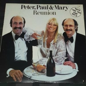 Peter , Paul and Mary – Reunion Hebrew Print Israeli lp BAN 56554 Israel 1978