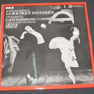 Rossini – Respighi La Boutique Fantasque Offenbach – Gaite Parisienne Fiedler lp