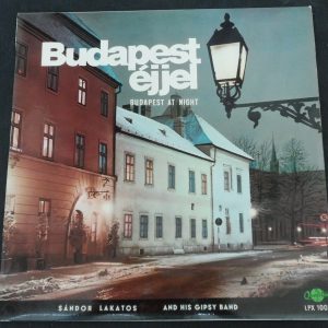 Sándor Lakatos /  Gipsy Band ‎- Budapest At Night  Qualiton ‎– SLPX 10071 lp ex