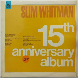 Slim Whitman – 15th Anniversary Album LP 1967 UK Liberty LBS 83039