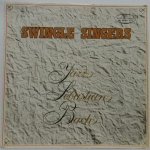 Swingle Singers – Jazz Sebastian Bach LP Rare Poland Polish Pressing Muza XL0455