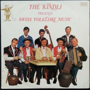 The Schmid Brothers’ Show Band -The Kindli Presents Swiss Folklore Music LP 12″